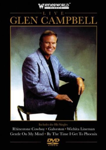 Glen campbell live dvd - campbell:, (2005)