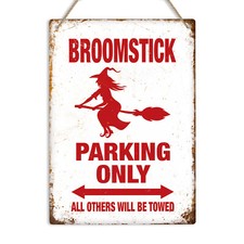 Broomstick Parking Only Metal