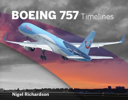 Boeing 757 timelines - boeing, nigel