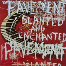 Pavement Slanted and Enchanted