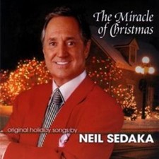 Neil Sedaka: The Miracle of Christmas