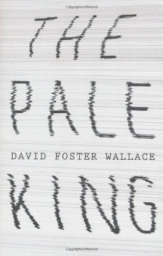 The pale king david - the,