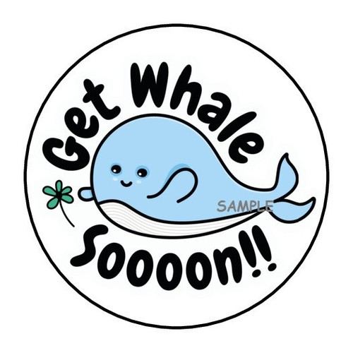 Get whale well soon - 30,