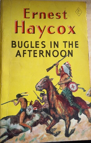 Ernest haycox bugles - haycox,