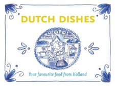 Dutch dishes: your favourite
