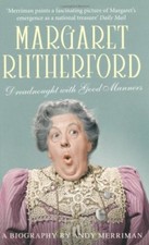 Margaret Rutherford: Dreadnought with Good Manners-Andy Merrim ..9781845135850
