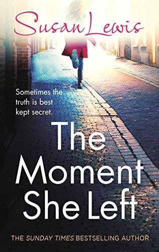 The moment she - left, (the