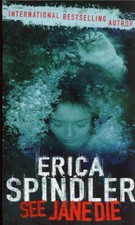 Erica spindler see jane die - jane,