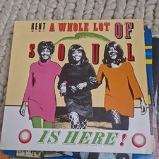 Northern Soul Compilation LP ‘A Whole Lot Of Soul Is Here’ (Kent 048) ‘85 EX+