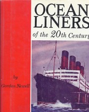 Ocean Liners Of 20Th Century-Gordon Newell