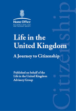 Life in the United Kingdom: A Journey to Citizenship, Great Britain. Home Office