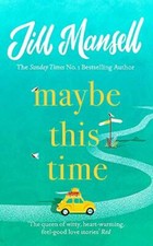 Maybe This Time,Jill Mansell