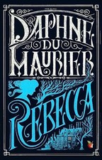 Rebecca - Daphne Du Maurier