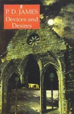 Devices and desires / P.D. James By P. D. James