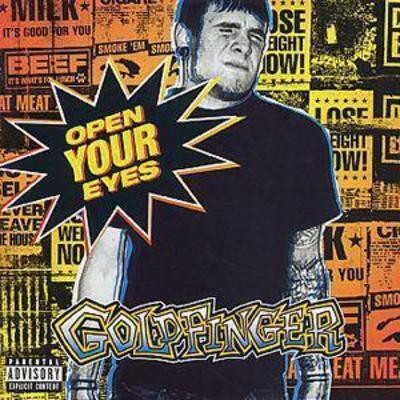 Goldfinger open your eyes - open,
