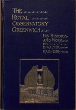 The Royal Observatory Greenwich - A Glance At Its History And Work - Maunder