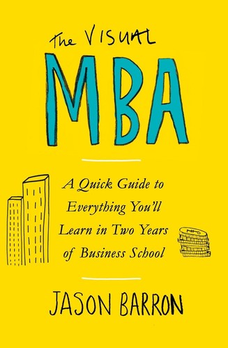 The visual mba quick guide - a,