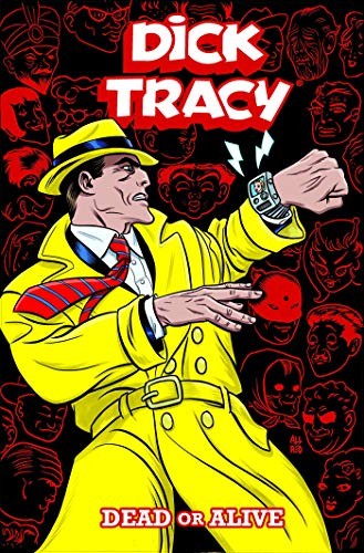 Dick tracy dead - dead, alive