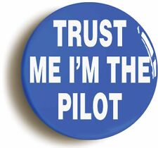 TRUST ME I'M THE PILOT FUNNY