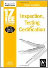 17th Edition IEE Wiring Regulations: Inspection, Testing and Certification (IE,