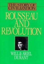 Rousseau and Revolution: A History of Civ- 9781567310214, Will Durant, hardcover