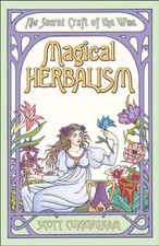Magical Herbalism: The Secret Craft of the Wis... by Cunningham, Scott Paperback