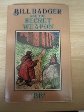Bill Badger and The Secret Weapon by B.B. Watkins-Pitchford 1983 HB DJ. VGC
