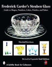 FREDERICK CARDERS STEUBEN GLASS (Sc..., KETCHUM, MARSHA