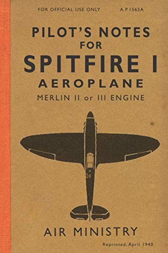 Pilot notes for spitfire i - pilot's,