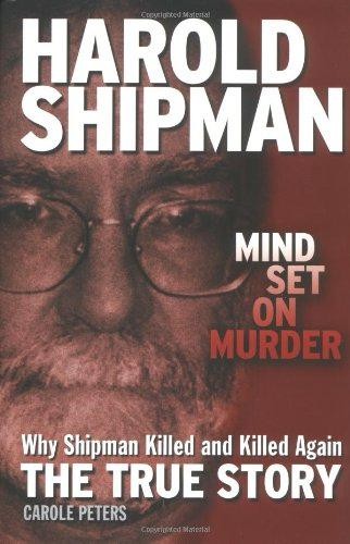 Harold shipman mind set on - shipman:,