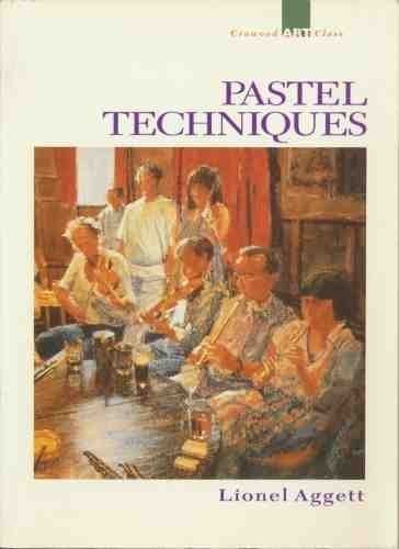 Pastel techniques crowood art - pastel,