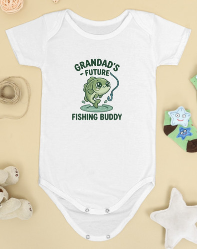 Grandad future fishing buddy - grandad's,
