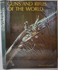 GUNS & RIFLES OF THE WORLD. Antique Weapons Firearms Muskets Flintlocks etc