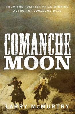 Comanche moon larry mcmurtry - moon,,