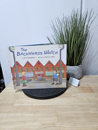 The backwards watch - backwards, by