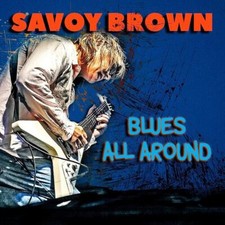 Savoy Brown : Blues All Around