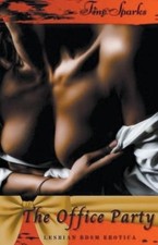 Tiny Sparks The Office Party (Paperback) Lesbian Bdsm Erotica
