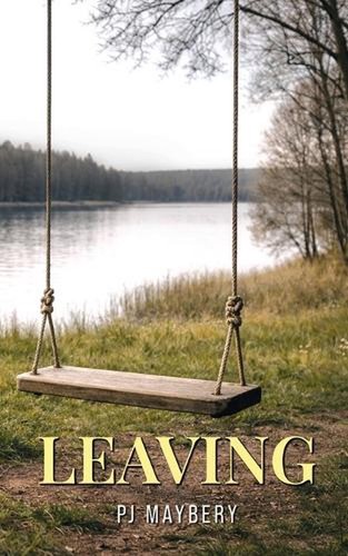 Leaving maybery - leaving, pj