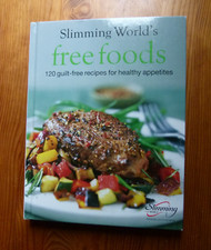 Slimming World Free Foods: Guilt-free food BOOK hardback