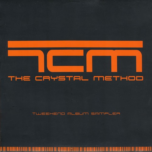 Crystal method tweekend - crystal,