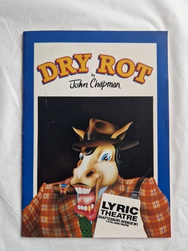Dry rot theatre - rot, programme