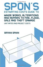 Spon's Estimating Costs Guide to Minor Works, Alterations and... - Spain, Bryan