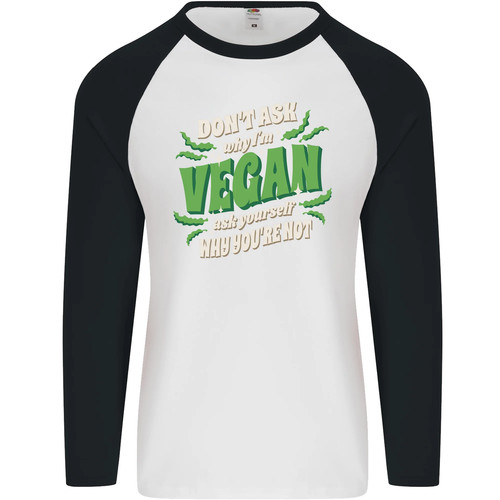 Dont ask why vegan mens - why,