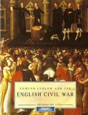 History Eyewitness: Edmund Ludlow and the English Civil War (Cased)