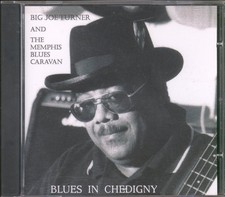 Big Joe Turner and the Memphis Blues Caravan Blues In Chedigny CD France Cristal