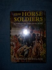 THE HORSE SOLDIERS by Harold
