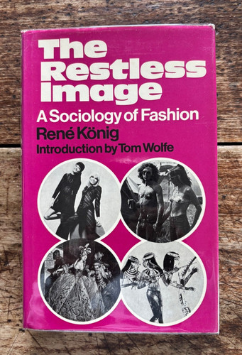 The restless image sociology - the,