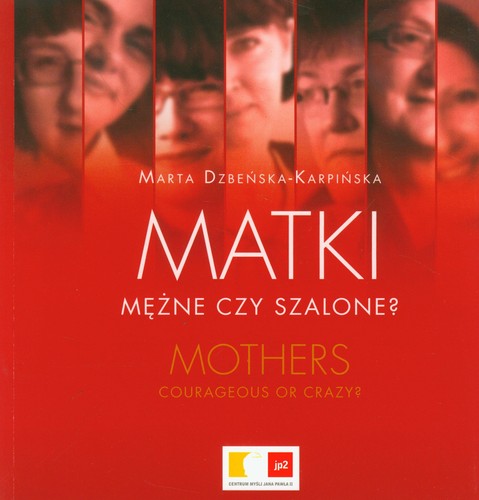 Matki mężne czy - matki,