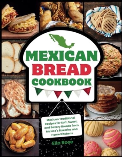 Mexican bread cookbook - bread,
