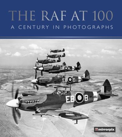 The raf 100 - the,